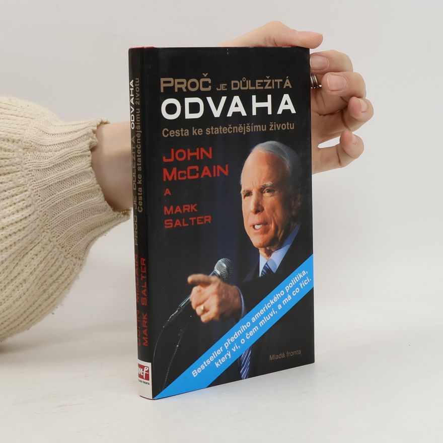 John McCain Proč je důležitá odvaha