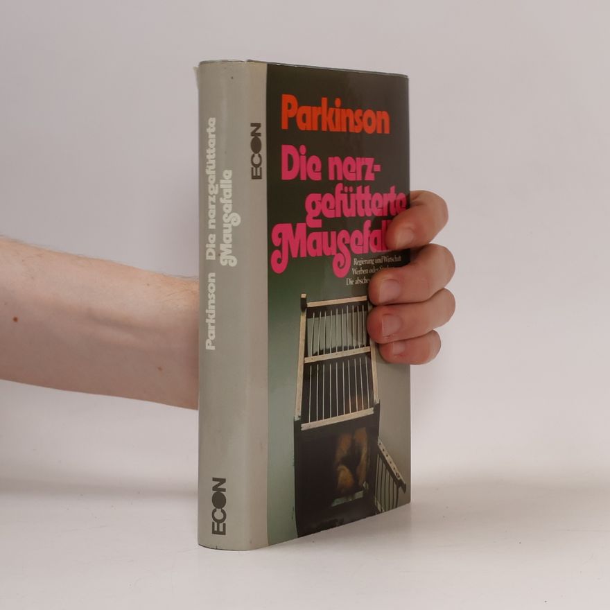 C. Northcote Parkinson Die nerzgefütterte Mausefalle