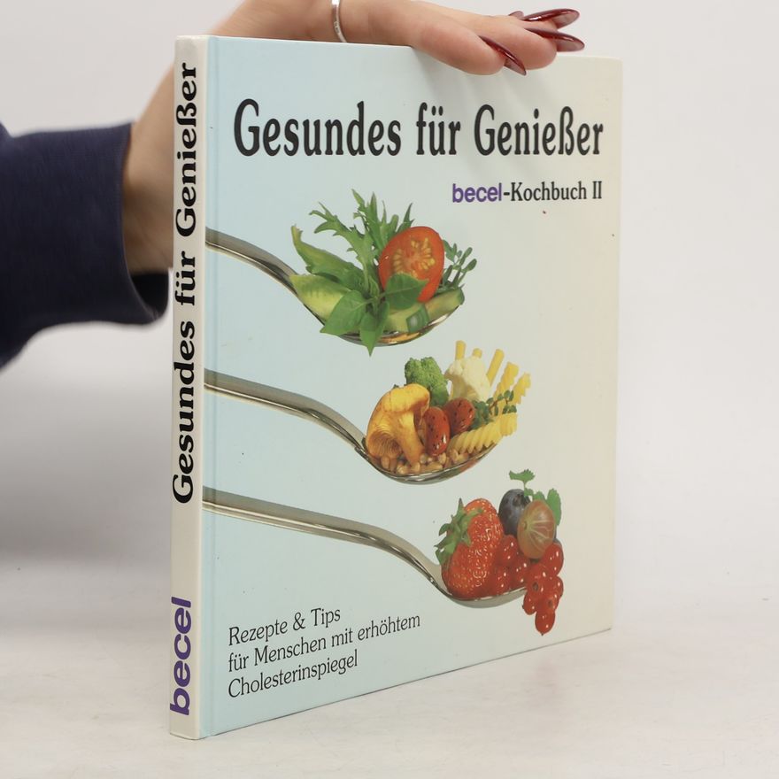 Autorenkollektiv Gesundes für Genießer. Becel-Kochbuch II