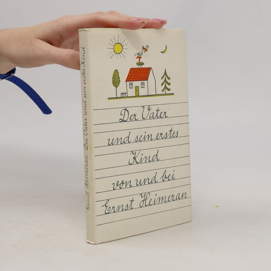 Ernst Heimeran Der Vater und sein erstes Kind