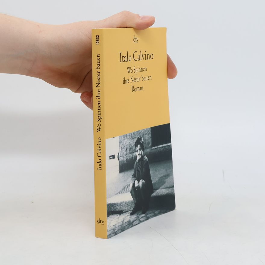 Italo Calvino Wo Spinnen ihre Nester bauen