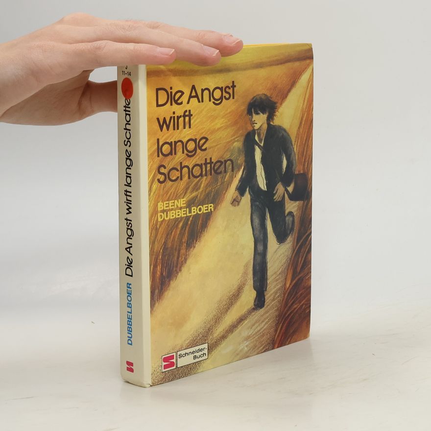 Beene Dubbelboer Die Angst wirft lange Schatten