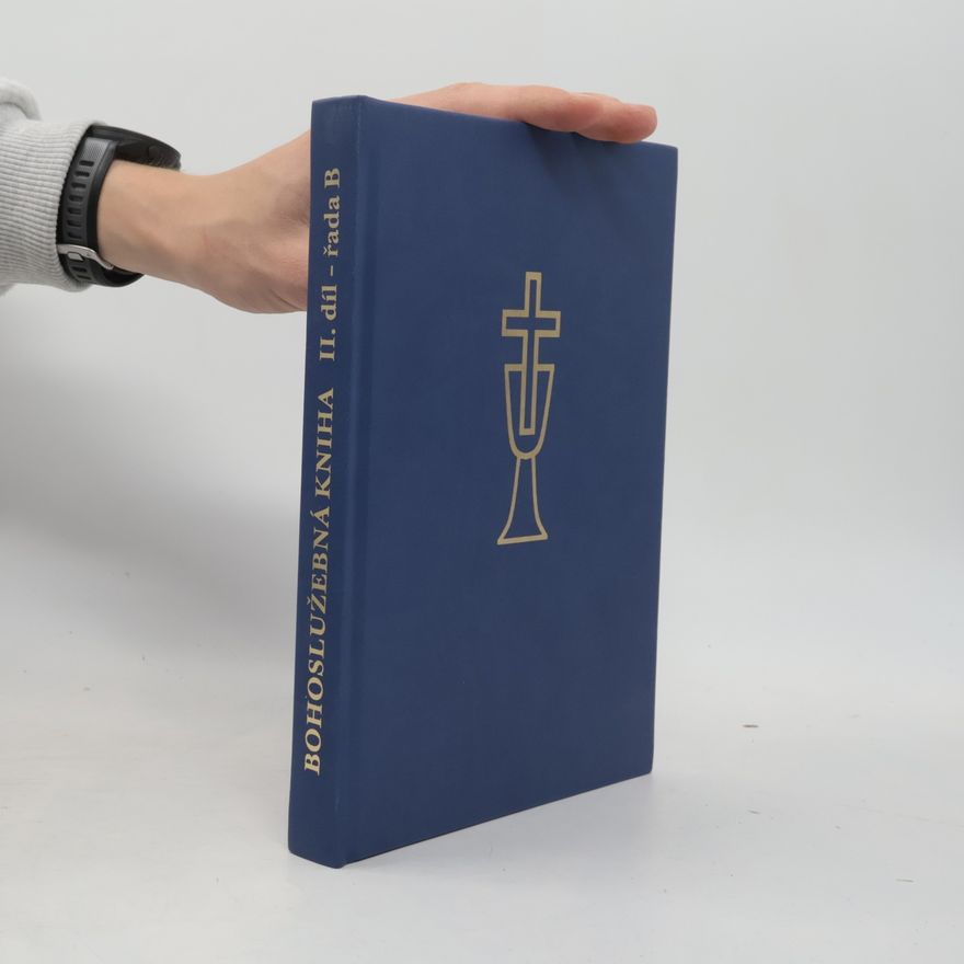 Lukáš Bujna Bohoslužebná kniha Církve československé husitské : s biblickými čteními podle Ekumenického lekcionáře a Liturgií podle patriarchy Karla Farského