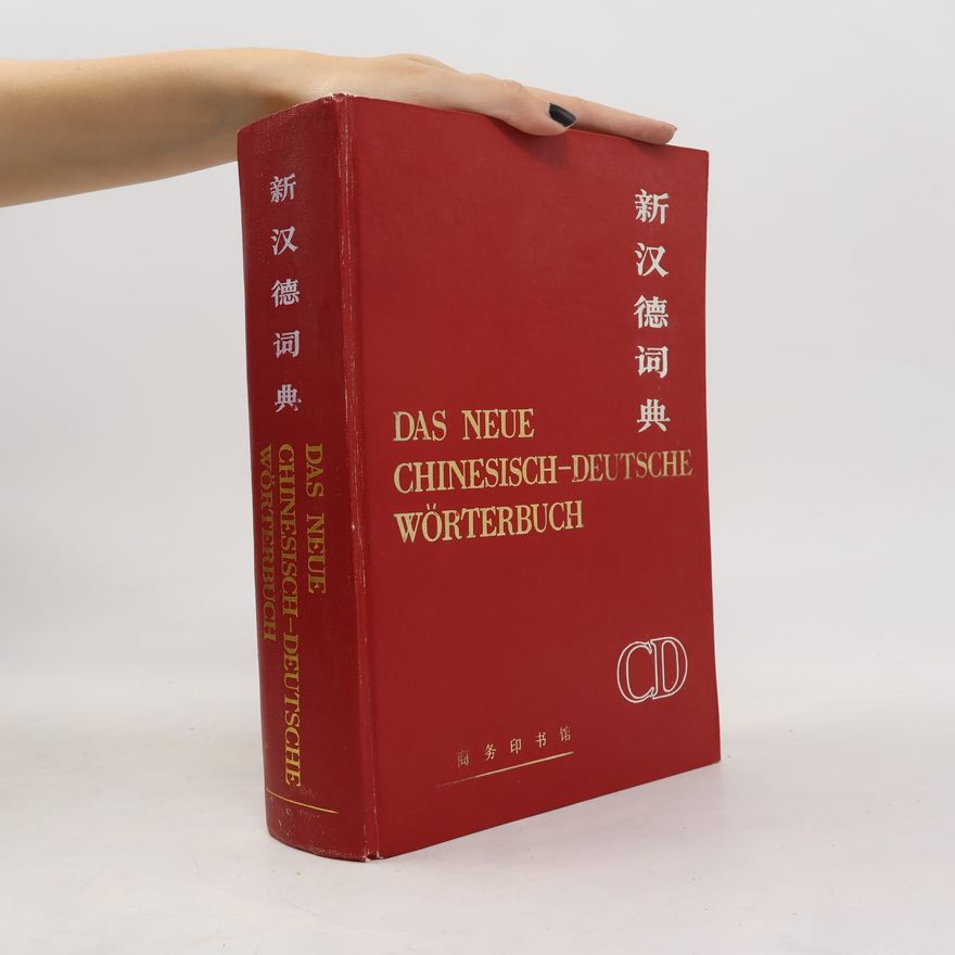 Kolektiv autorů Das neue chinesisch-deutsche Wörterbuch. 新汉德词典