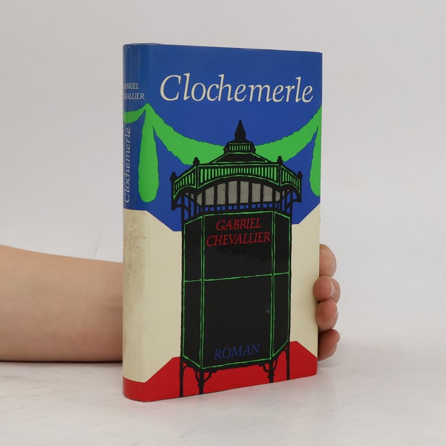 Gabriel Chevallier Clochemerle