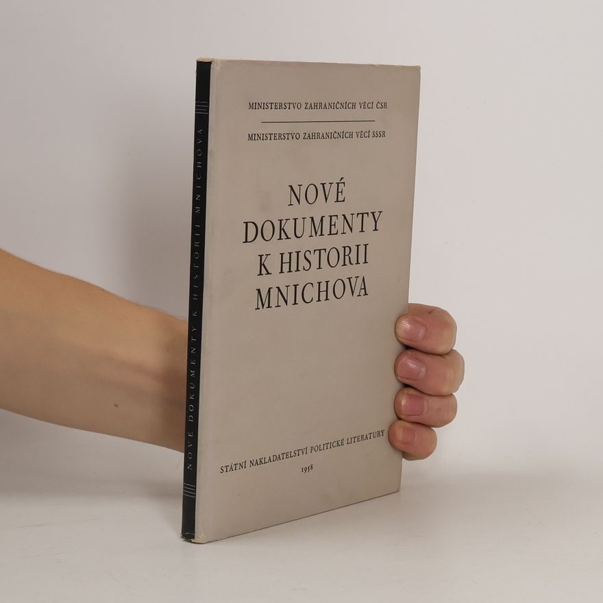 Autorenkollektiv Nové dokumenty k historii Mnichova