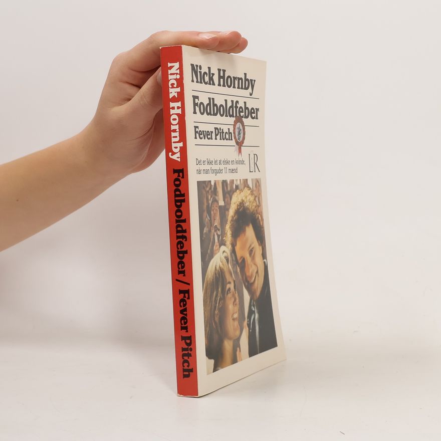 Nick Hornby Fodboldfeber/Fever Pitch