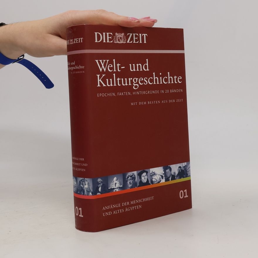 Andreas Sentker Die Zeit, Welt- und Kulturgeschichte 01: Anfänge der Menschheit und Altes Ägypten
