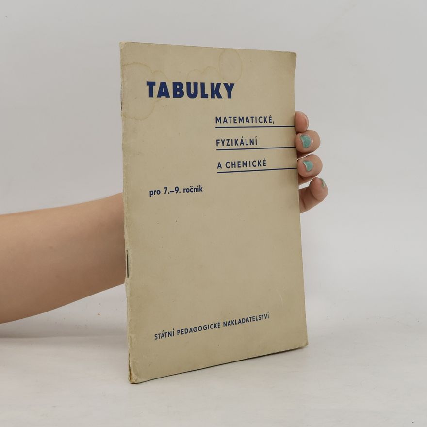Alois Hlavička Tabulky matematické, fyzikální a chemické