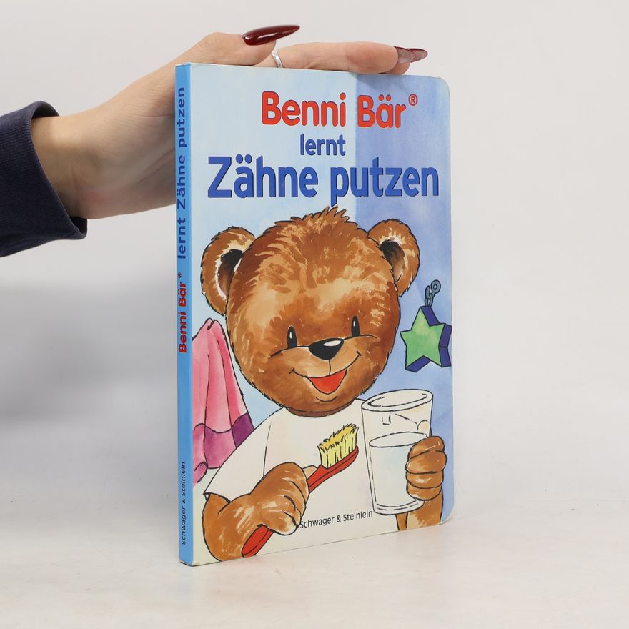 Autorenkollektiv Benni Bär lernt Zähne putzen