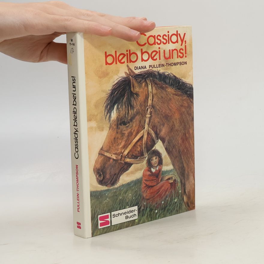Diana Pullein-Thompson Cassidy, bleib bei uns!