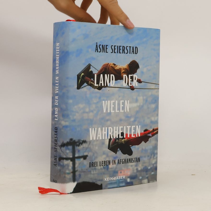 Åsne Seierstad Land der vielen Wahrheiten