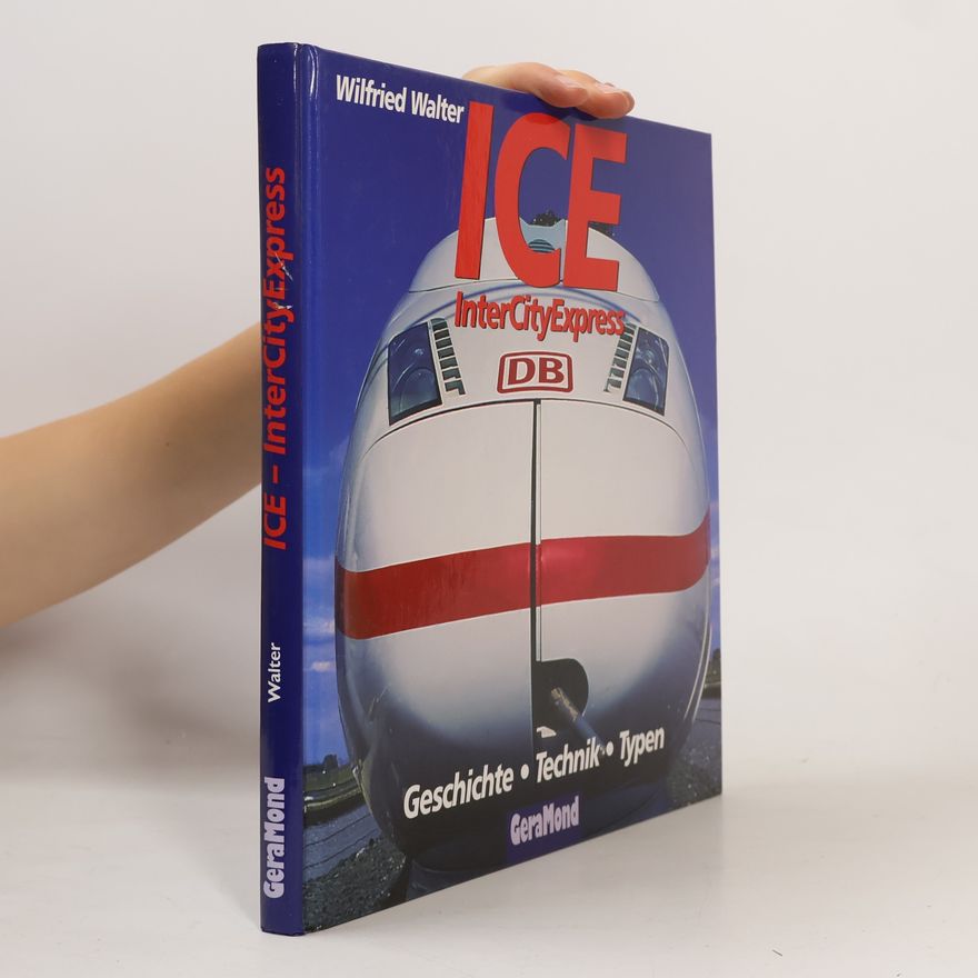 Wilfried Walter ICE, InterCityExpress