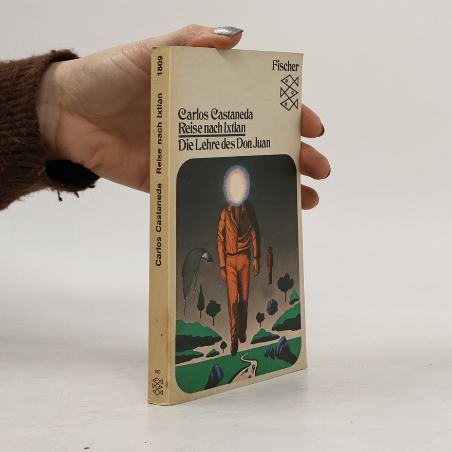 Carlos Castaneda Reise nach Ixtlan