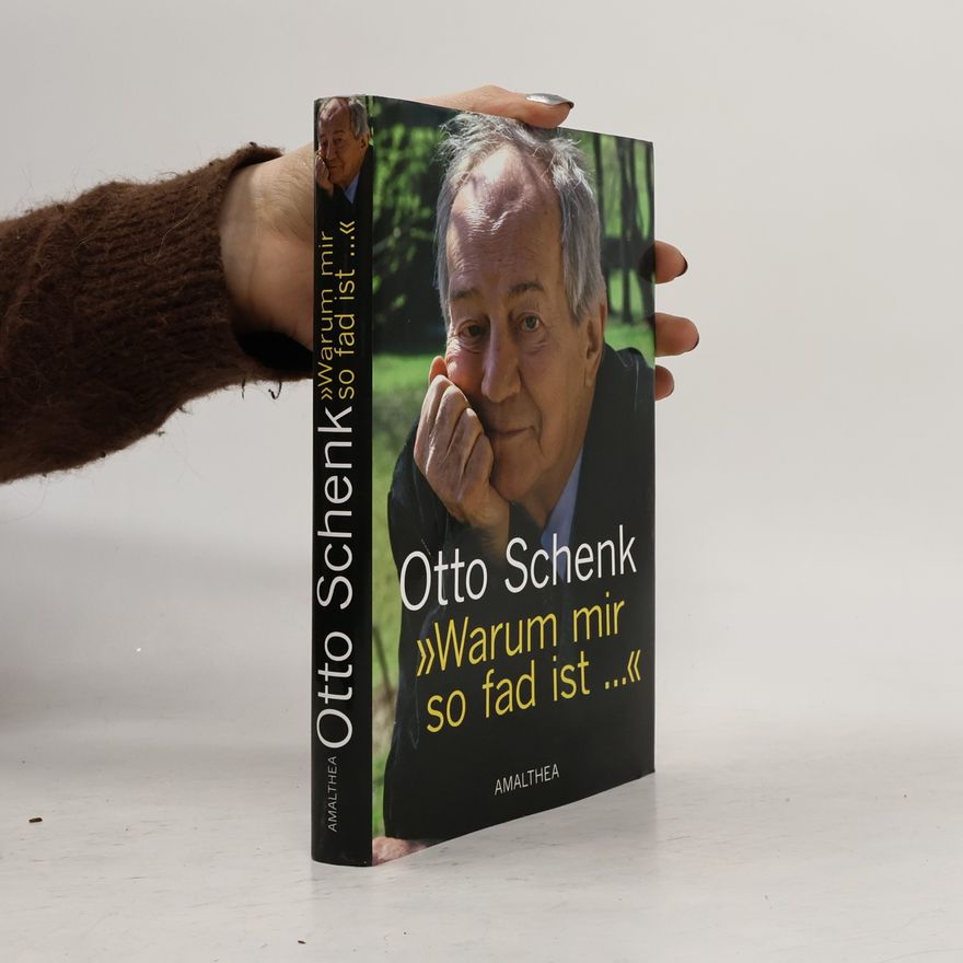 Otto Schenk Warum mir so fad ist...