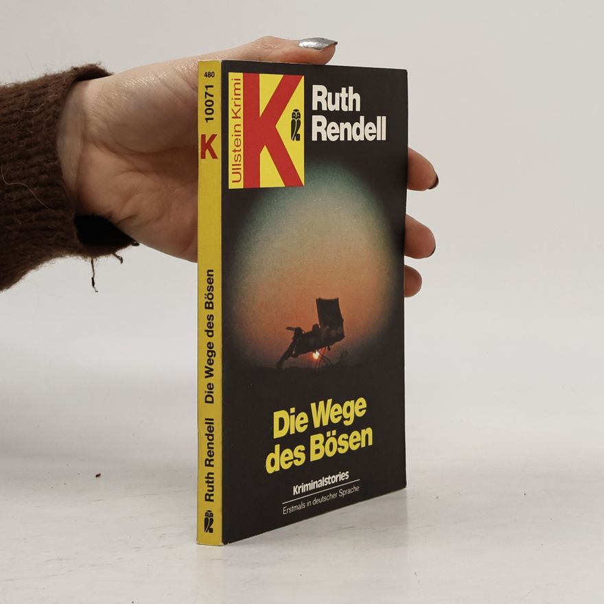 Ruth Rendell Die Wege des Bösen