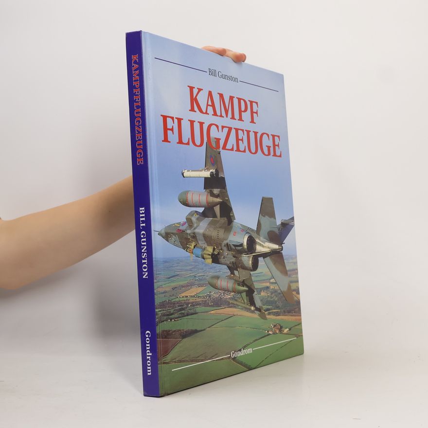 Bill Gunston Kampf-Flugzeuge