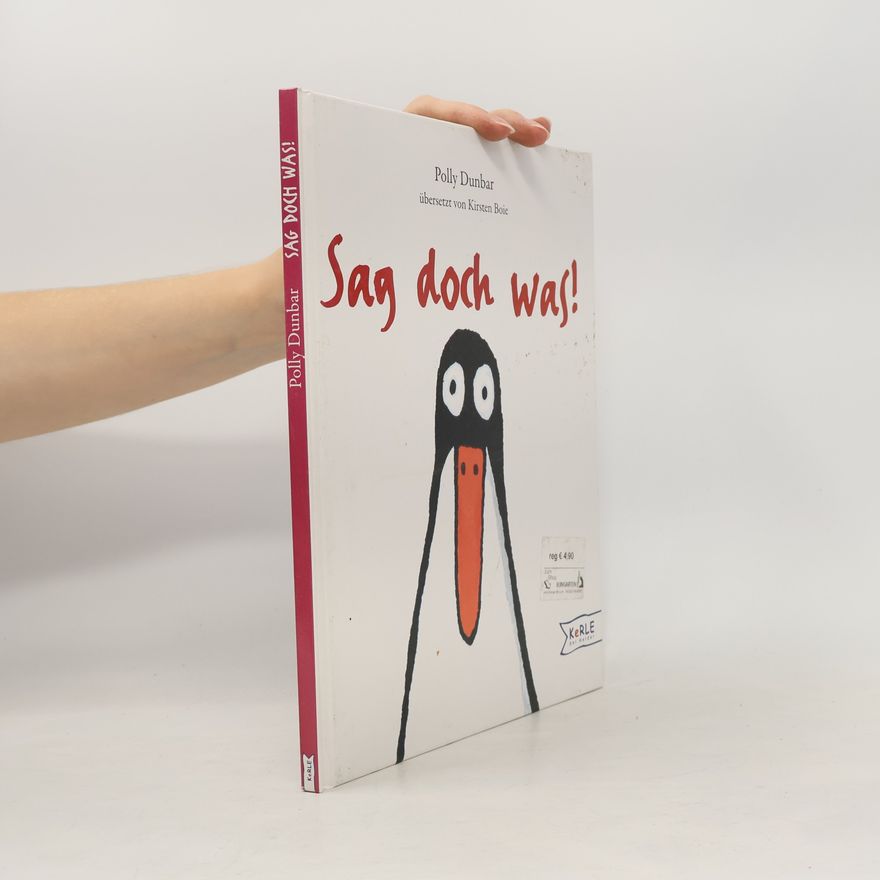 Polly Dunbar Sag doch was!