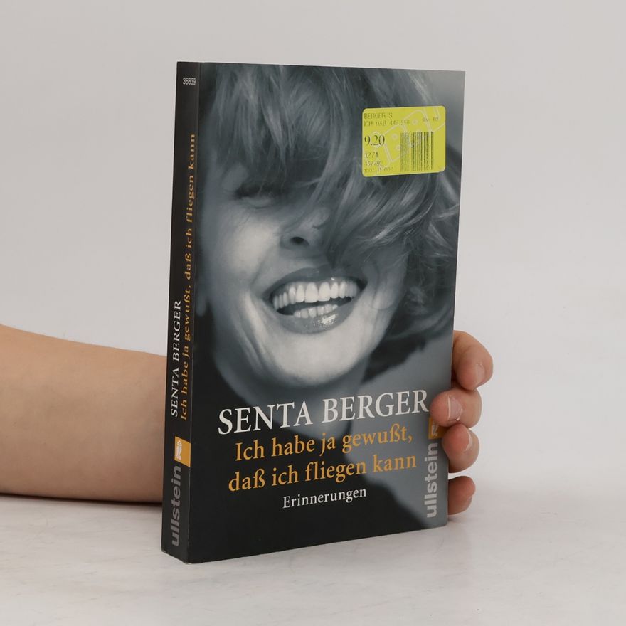 Senta Berger Ich habe ja gewußt, daß ich fliegen kann