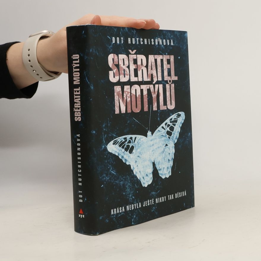 Dot Hutchison Sběratel motýlů