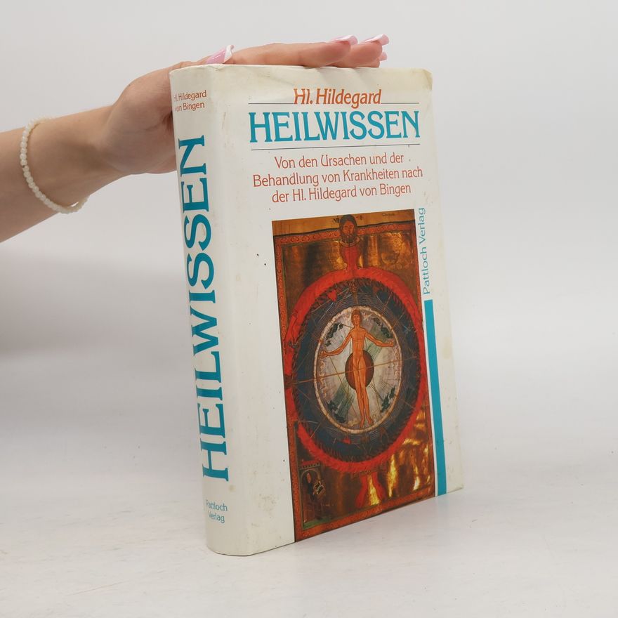 Hildegard of Bingen Heilwissen