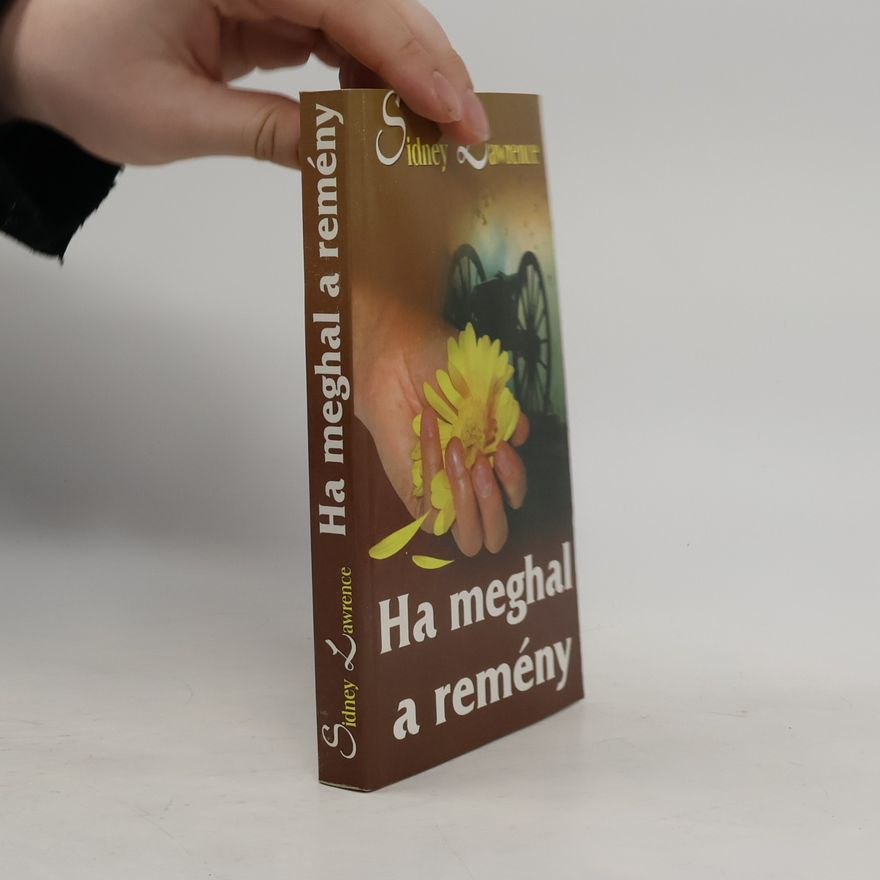 Sidney Lawrence Ha meghal a remény