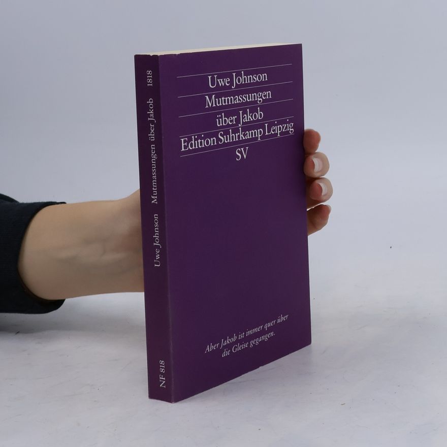 Uwe Johnson Mutmassungen über Jakob