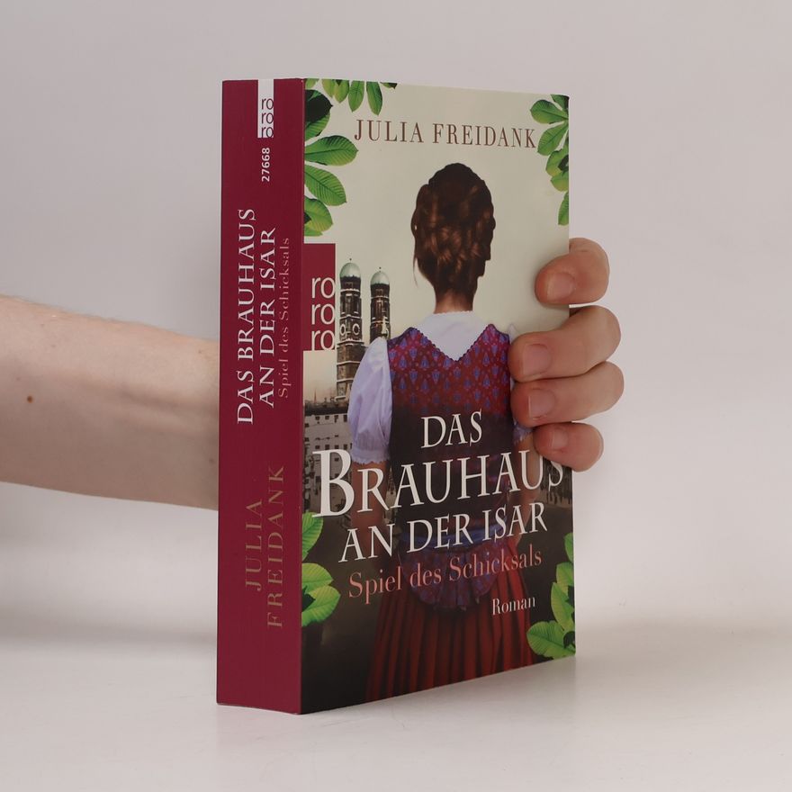 Julia Freidank Das Brauhaus an der Isar: Spiel des Schicksals
