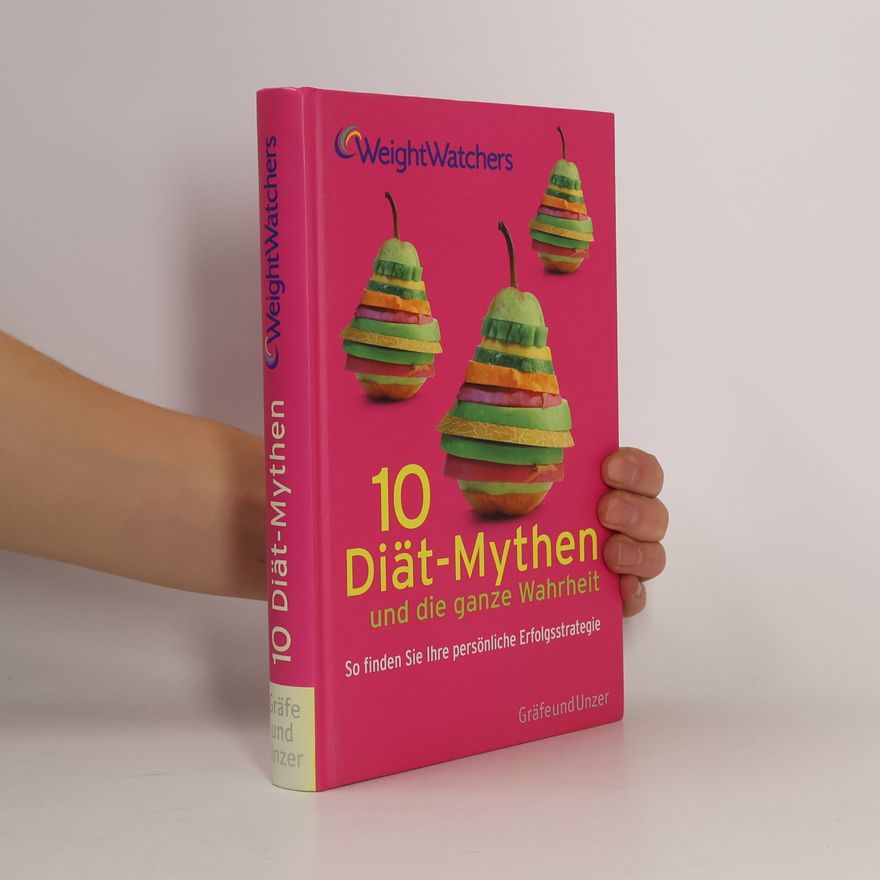 Kolektiv autorů 10 Diät-Mythen und die ganze Wahrheit