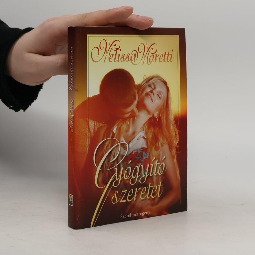 Melissa Moretti Gyógyító szeretet