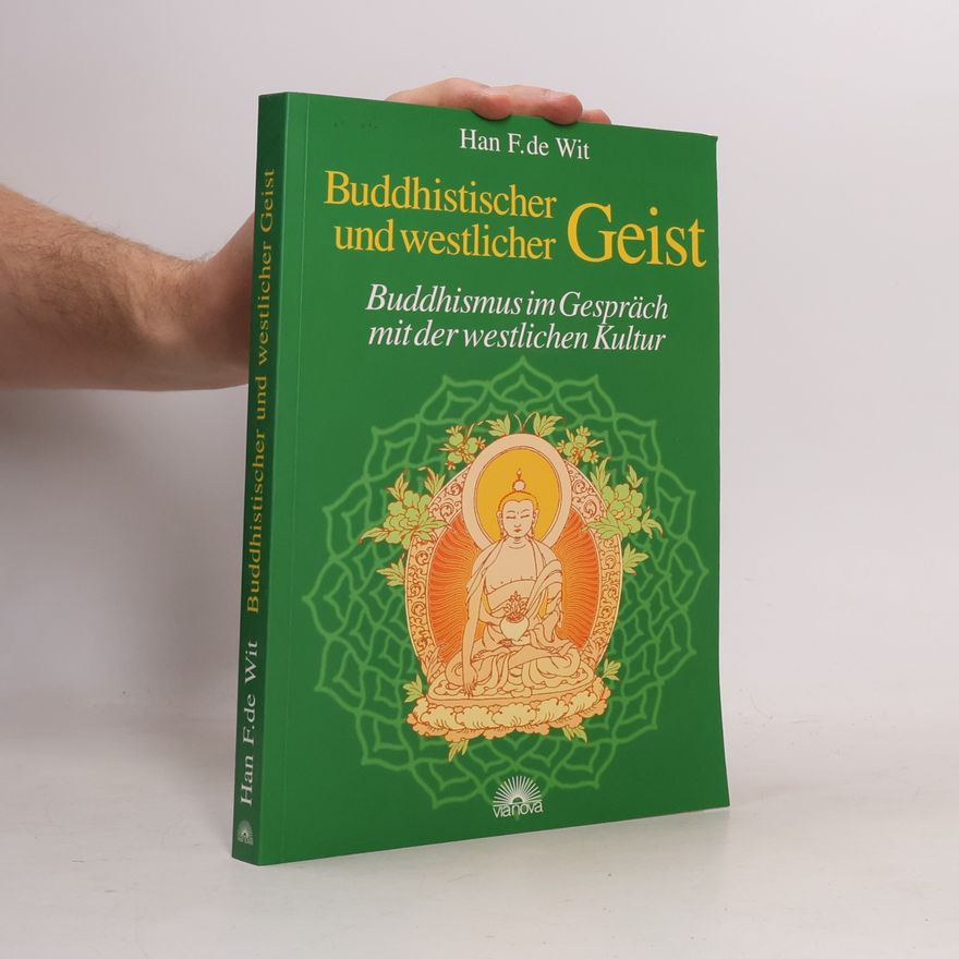 Han F. de Wit Buddhistischer und westlicher Geist