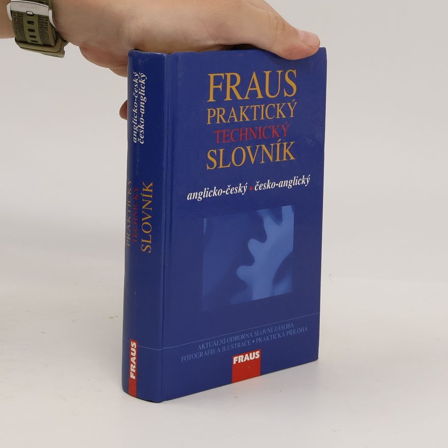 Jiří Hynek Fraus praktický technický slovník. Anglicko-český. Česko-anglický. (1 svazek)