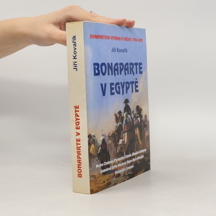 Jiří Kovařík Bonaparte v Egyptě
