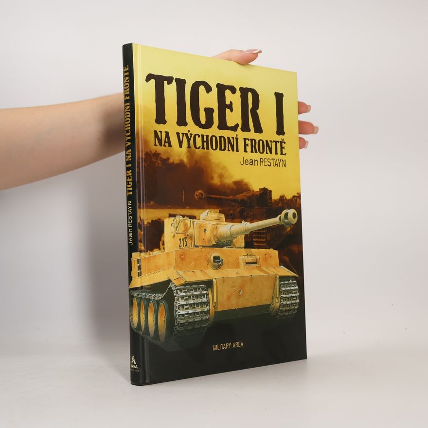 Jean Restayn Tiger I na východní frontě