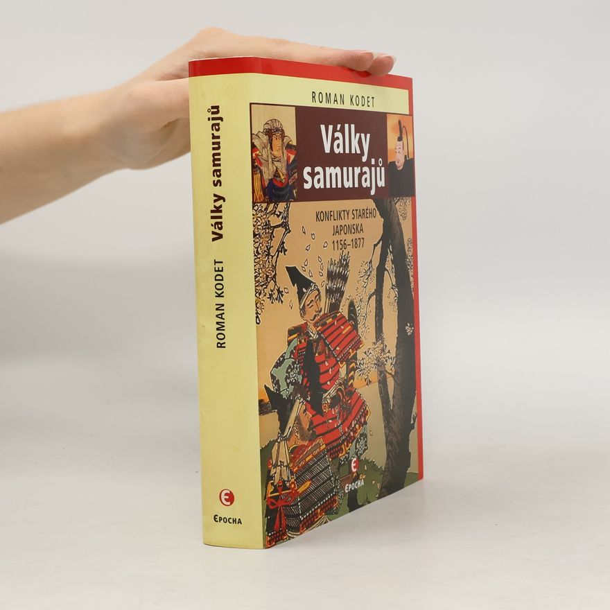 Roman Kodet Války samurajů: Konflikty starého Japonska 1156–1877