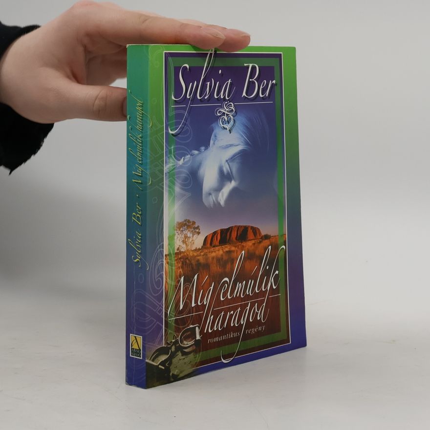 Sylvia Ber Míg elmúlik haragod