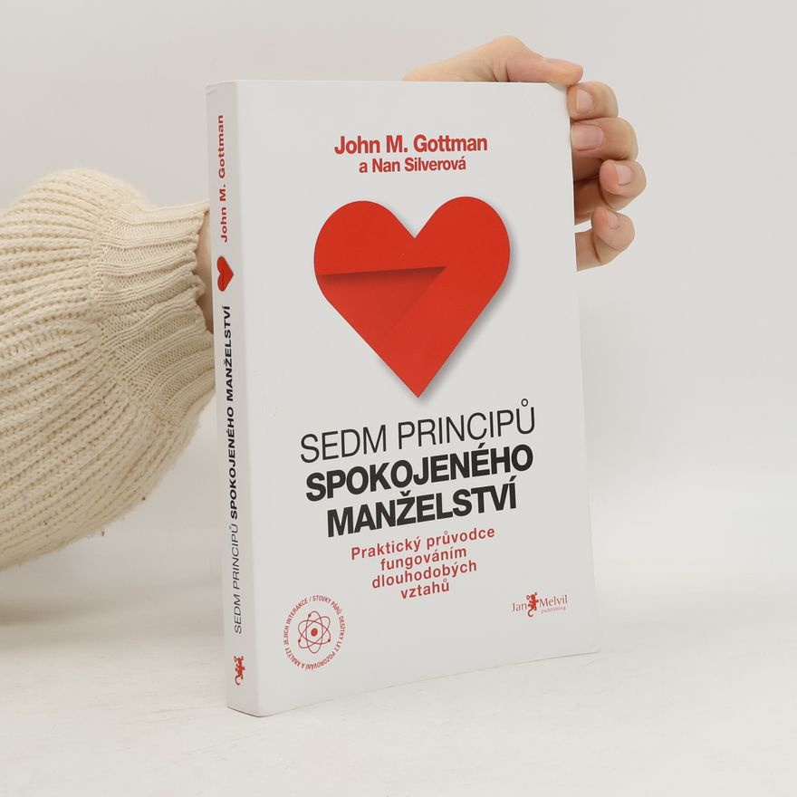 John Mordechai Gottman Sedm principů spokojeného manželství