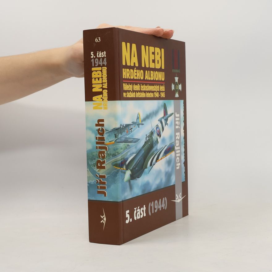 Jiří Rajlich Na nebi hrdého Albionu 5. 1944
