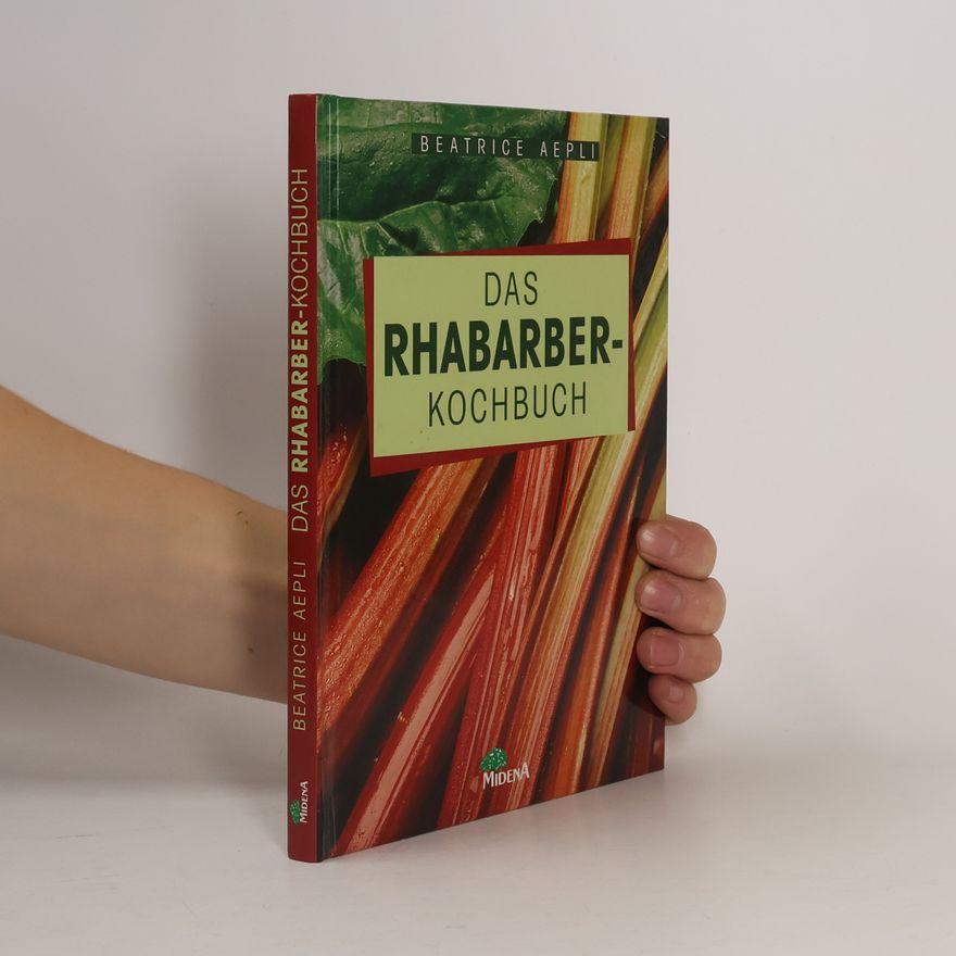 Beatrice Aepli Das Rhabarber-Kochbuch