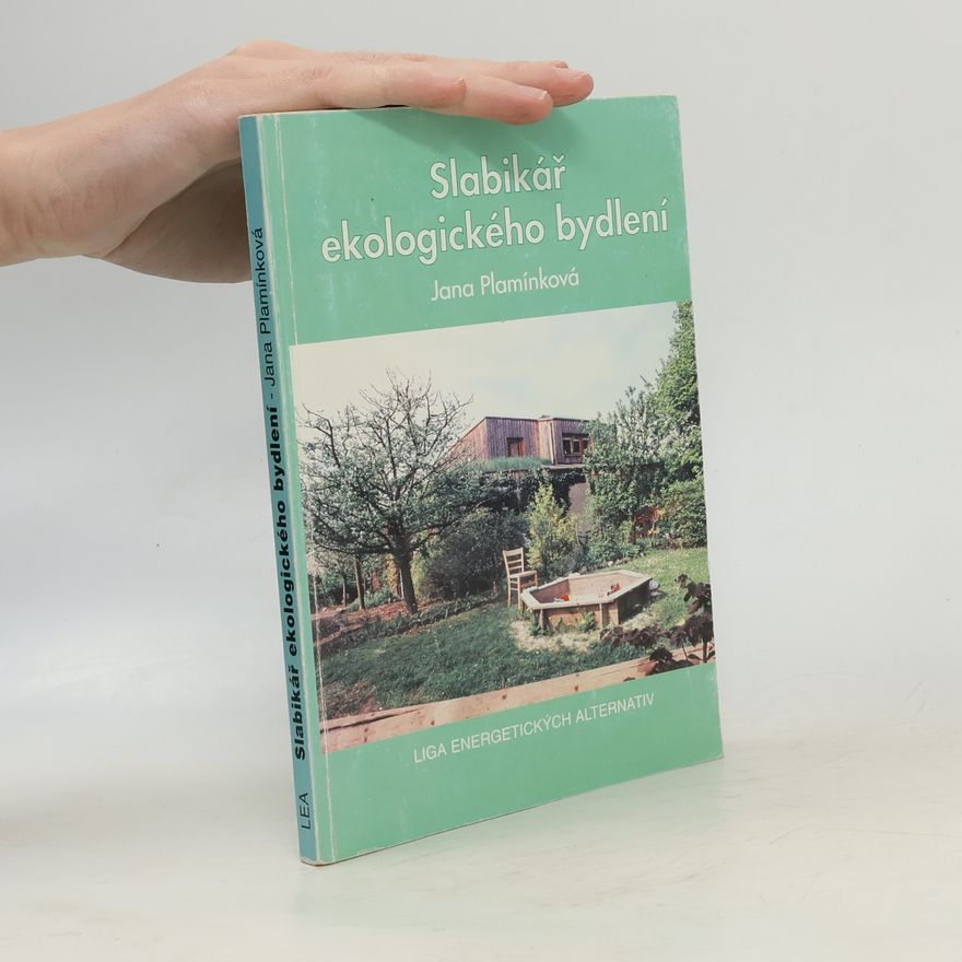 Plamínková Jana Slabikář ekologického bydlení