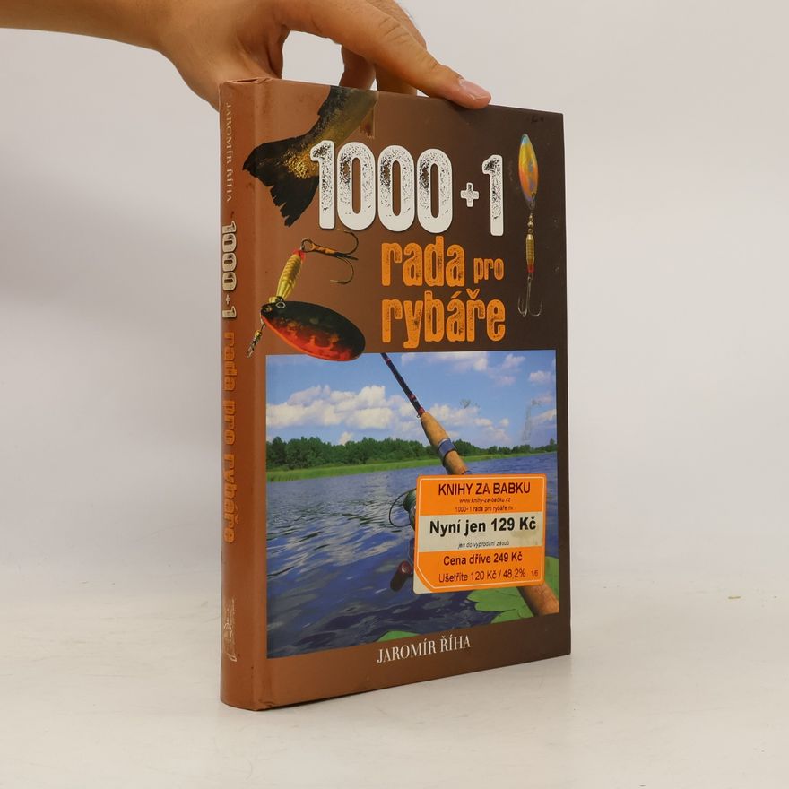 Jaromír Říha 1000+1 rada pro rybáře