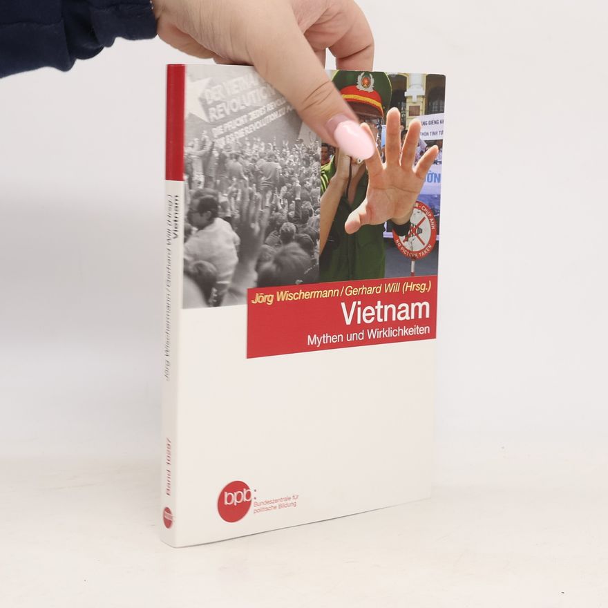Gerhard Will Vietnam - Mythen und Wirklichkeit