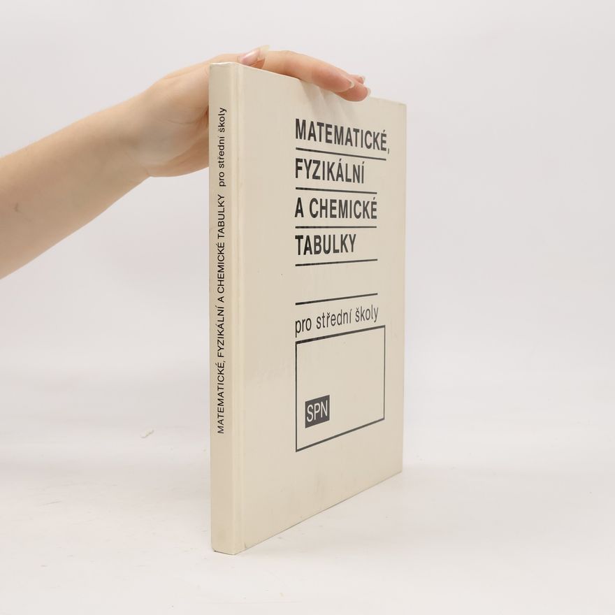 Jiří Mikulčák Matematické, fyzikální a chemické tabulky pro střední školy