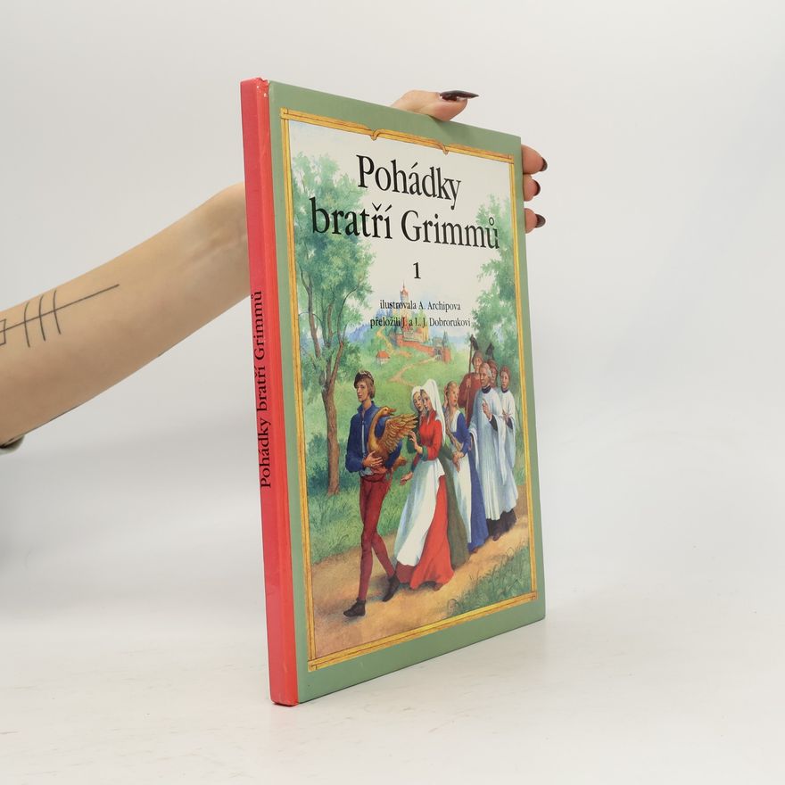 Wilhelm Karl Grimm Pohádky bratří Grimmů. 1