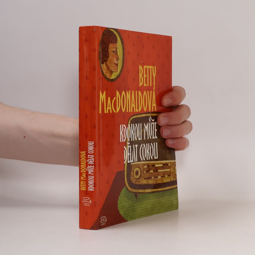 Betty MacDonald Kdokoli může dělat cokoli