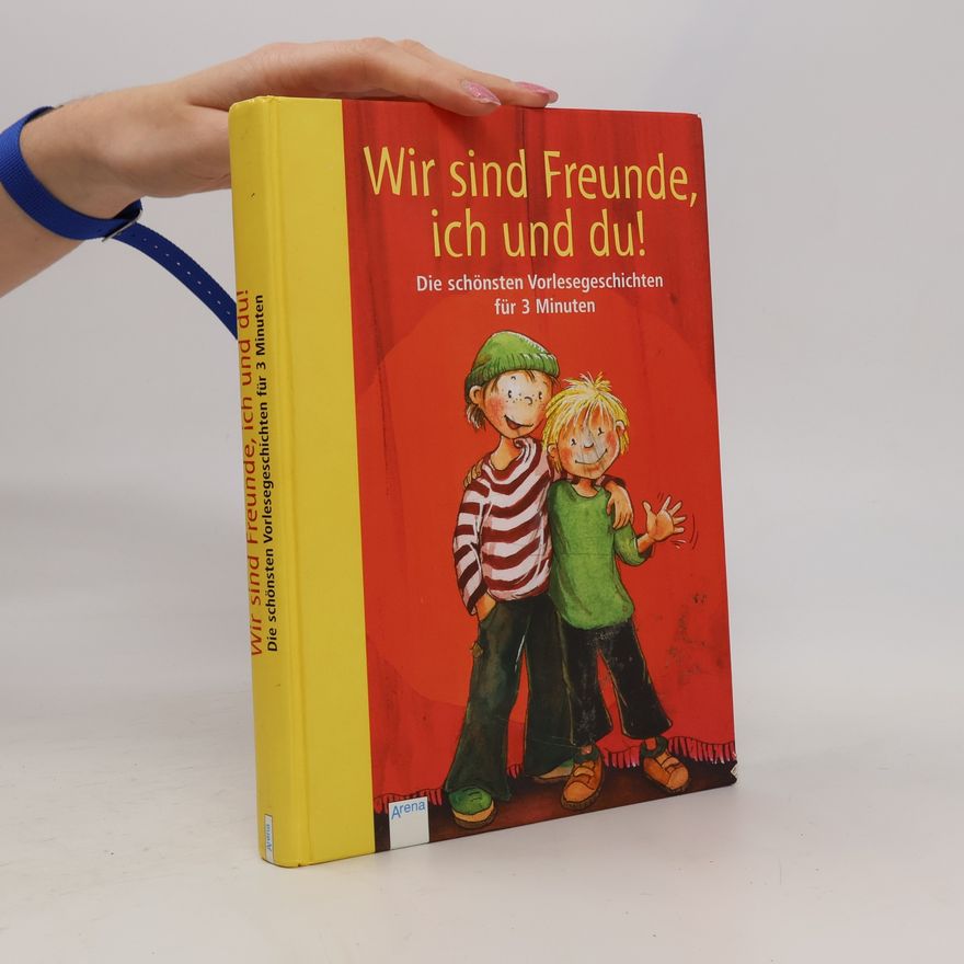 Autorenkollektiv Wir sind Freunde, ich und du!