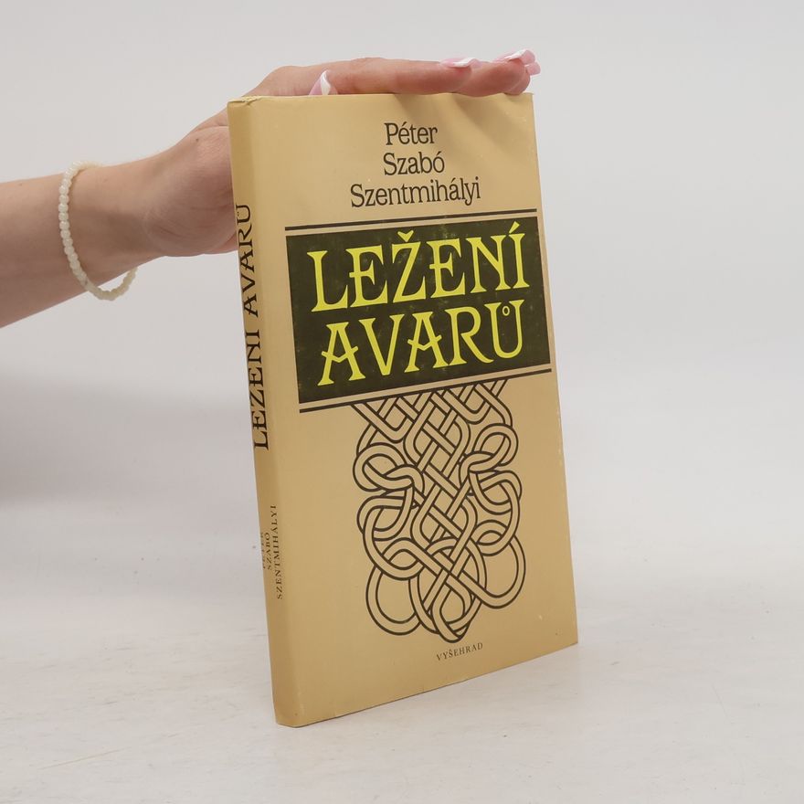 Szentmihályi Szabó Péter Ležení Avarů
