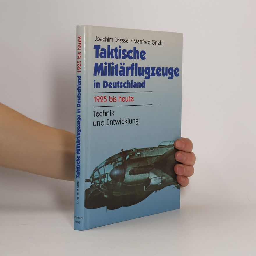 Joachim Dressel Taktische Militärflugzeuge in Deutschland