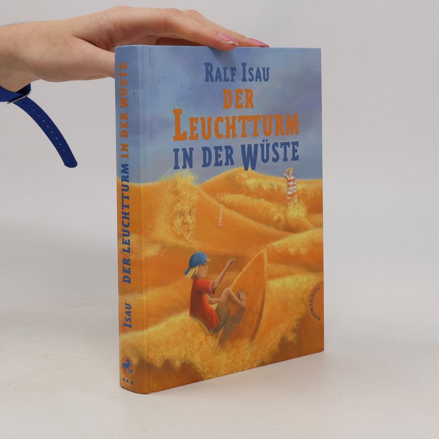Ralf Isau Der Leuchtturm in der Wüste