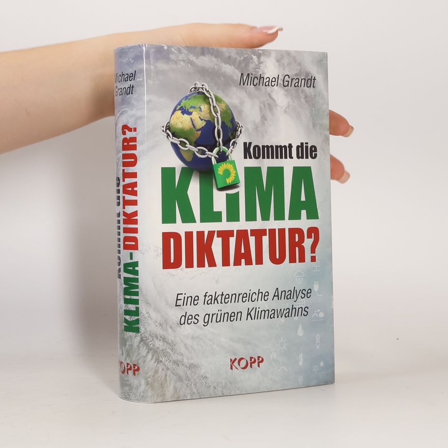 Michael Grandt Kommt die Klima-Diktatur?